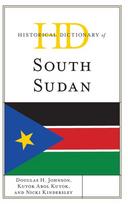 Historical Dictionary of South Sudan