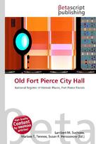 Old Fort Pierce City Hall: National Register of Historic Places, Fort Pierce Florida