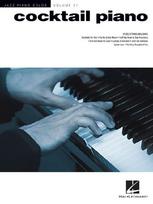 Cocktail Piano Jazz Piano Solos Series Vol. 31 Smooth Jazz Sheet Music for Solo Piano 23 Timeless Standards for Lounge, Cocktail Hour and Performances Hal Leonard Songbook