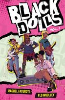 Black Dolls Vol. 1: A kick-ass graphic novel about a Black female pop-punk band