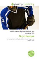 Guy Leveque: Ice hockey, Cornwall Royals, Ontario Hockey League, Los Angeles Kings