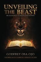 Unveiling the Beast: The False Prophet and the One-World Deception