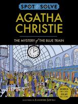 Spot and Solve: Agatha Christie: Examine the Crime Scene, Search for Clues, and Crack the Case!