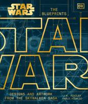 Star Wars the Blueprints: Designs and Artwork from the Skywalker Saga