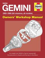 Gemini Manual: An insight into NASAs Gemini spacecraft, the precursor to Apollo and the key to the Moon