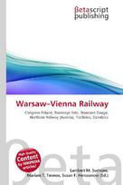 Warsaw-Vienna Railway:         Congress Poland, Tsarskoye Selo, Standard Gauge, Northern Railway        (Austria), Trzebinia, Dziedzice