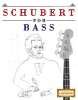 Schubert for Bass: 10 Easy Themes for Bass Guitar Beginner Book