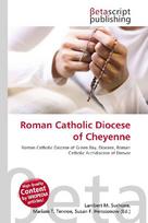 Roman Catholic Diocese of Cheyenne: Roman Catholic Diocese of Green Bay, Diocese, Roman Catholic Archdiocese        of Denver