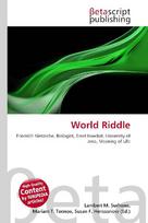 World Riddle: Friedrich Nietzsche, Biologist, Ernst Haeckel, University of Jena,        Meaning of Life