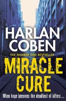 Miracle Cure: From the Number One bestselling creator of the hit Netflix series Missing You