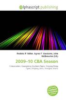 2009-10 CBA Season: ll Association, Guangdong Southern Tigers, Xinjiang Flying Tigers,        Zhejiang Lions, Shanghai Sharks