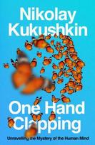 One Hand Clapping: Unravelling the mystery of the human mind
