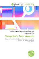 Champions Tour Awards: Champions Tour, Mike Hill, George Archer, Lee Trevino, Dave Stockton,        Jim Colbert, Hale Irwin, Bruce Fleisher