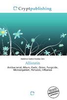 Allistatin: Antibacterial, Allium, Garlic, Onion, Fungicide, Microorganism,        Pertussis, Influenza