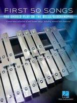 First 50 Songs You Should Play on Bells Glockenspiel Sheet Music Songbook Easy Melodies from Pop, Classical, and Movie Themes Includes Hallelujah, Let It Go, Stand by Me, Shake It Off