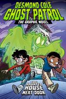 The Haunted House Next Door the Graphic Novel