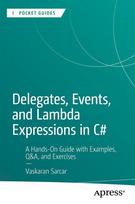 Delegates, Events, and Lambda Expressions in C: A Hands-On Guide with Examples, Q&A, and Exercises