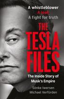 The Tesla Files: A whistleblower, a leak, a fight for truth: The Inside Story of Musks Empire