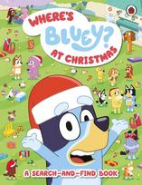 Bluey: Wheres Bluey? At Christmas: A Search and find Book