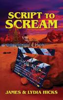 Script to Scream: A Novel (Slasher Horror, Final Girl)