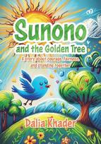 Sunono and the Golden Tree: A story about courage, fairness, and standing together