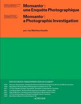 Mathieu Asselin: Monsanto: A Photographic Investigation