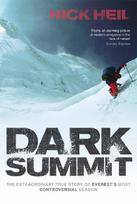 Dark Summit: The Extraordinary True Story of Everests Most Controversial Season