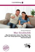 Max Grodénchik: Max Grodénchik, Actor, Rom (Star Trek), Star Trek: Deep Space Nine, Star        Trek: The Next Generation