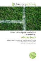 Abbas Suan: Sakhnin, 2006 FIFA World Cup qualification (UEFA), Israel national        football team, Grant Wahl, Hatikvah, Journeyman Pictures