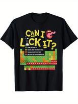 Fun  Can You Lick?  Periodic Table T-shirt - Chemical Pun Pattern Top with Licking Chart, Science Humor Enthusiast S įvairiaspalvis