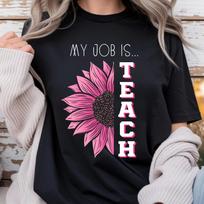 My Job Is Teach T- Shirt, Retro Floral Women Men Funny Teacher Pink Life T- Shirt S