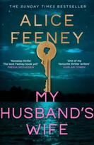 My Husband's Wife. Special Limited Edition: The Instant Sunday Times Bestseller, From The Author Of Netflix Number 1 His & Hers