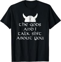 Funny Viking Gift For Men Norse Valhalla Odin Nordic Humor Gift Unisex T-Shirt S įvairiaspalvis
