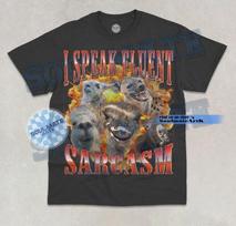 I Speak Fluent Sarcasm T- Shirt Funny Hilarious Animals Bootleg Graphic  Shirt S
