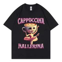 Cappuccina Ballerina Funny Italian Brainrot Meme T-shirt Fashion Aesthetic Short Sleeve T Shirt Men Women Casual Cotton T-shirts S įvairiaspalvis