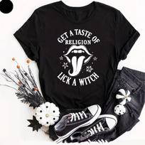 Get A Taste Of Religion Lick A Witch T- Shirt Humorous History Witchy Magic Gifts S