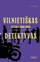 El. knyga Vilnietiškas detektyvas - Felicja Romanowska
