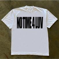 Hot Sale NO TIME 4 LUV Same Style Letter Graphic Print T-shirt Men Women Loose Casual Cotton Oversized Streetwear Harajuku Fashion Summer New Tee 4XL