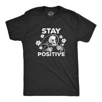 Mens Stay Positive T Shirt Funny Optimistic Grim Reaper Joke Tee for Guys S įvairiaspalvis