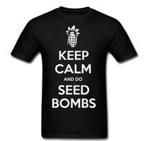 Keep calm and do seed bombs T Shirt Mens Womens Tees Top tee Unisex S