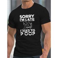 Geometric Pattern T-Shirt - Men's Casual Crew Neck - Sorry I'm Late I Had To Poop Graphic Print - with Slight Stretch - Regular Fit Summer Tee S įvairiaspalvis