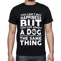Cant Buy Happiness Adopt A Dog Same Thing Funny Animal Soul T-Shirt Mens Womens Tees Top Tee L