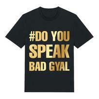 Camiseta #DO YOU SPEAK BAD GYAL Y2K Aesthetic Print T Shirt Women Streetwear Cotton Fashion Men Casual Short Sleeve Top Comfort S įvairiaspalvis
