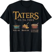 Taters Po-ta-toes T-Shirt Mens Womens Tees Top 3XL