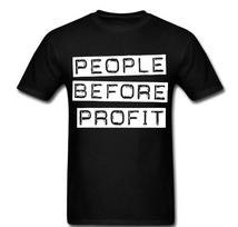 People before profit money unfair humans rights Tee T-Shirt Mens Womens Tees Top Anonymous 3XL