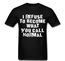 Refuse to be Normal Weird Anonymous Anon revolution T Shirt Mens Womens Tees Top tee Unisex 2XL