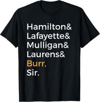 Hamilton Laurens Lafayette Mulligan Burr Sir TShirt Unisex T-Shirt S įvairiaspalvis