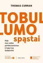 Audio Tobulumo spąstai. Kaip mus veikia perfekcionizmas ir kaip iš jo ištrūkti - Thomas Curran