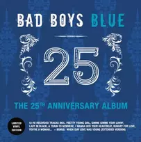 Bad Boys Blue - 25 (The 25th Anniversary Album) 1LP (vinilinė plokštelė)