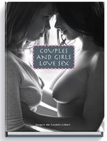 COUPLES AND GIRLS LOVE SEX, COUPLES AND GIRLS LOVE SEX